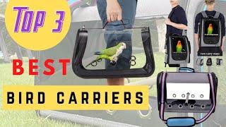 2021 Best Bird Carriers | Petsdel