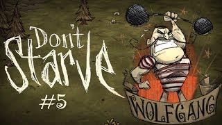 Силач Вольфганг и наступление зимы - Don’t Starve - Выпуск 5