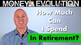 How Much Can I Spend In Retirement?