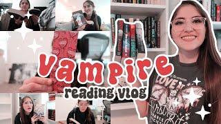 Reading All The VAMPIRE Books On My TBR ‍️ reading vlog 004