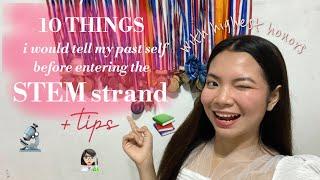 10 things i would tell my past self before entering STEM strand + tips | STEM survivor ‍