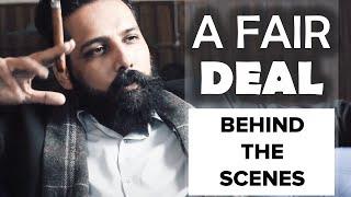 A Fair Deal - Behind The Scenes & Bloopers