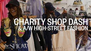 Charity Shop Dash & Autumn/Winter High Street Fashion | SheerLuxe Show