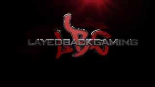 LayedBackGaming Intro 2.0