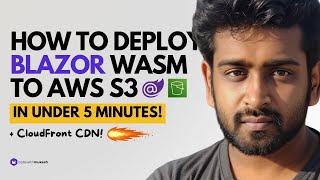 Deploy Blazor WASM to AWS S3 in Under 5 Minutes  - with CloudFront CDN!