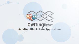 【OwlTing Blockchain Services™】Aviation Blockchain Application