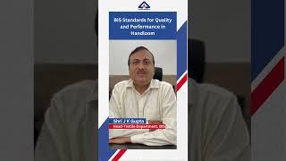 BIS Standards for Quality and Performance in Handloom