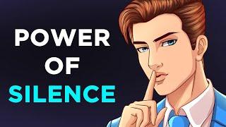 Why Silence Is Powerful | 12 Secret Advantages of Being Silent