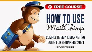 Mailchimp Tutorial 2024: Complete Email Marketing Guide for Beginners