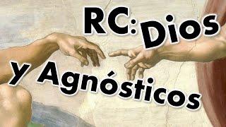 Dios y Agnósticos / Respondiendo Comentarios