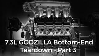 7.3L Godzilla Ford V8 Bottom End Teardown — How Big Can this Engine GO?  Crank, Rods, Piston, Block