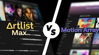 Artlist Max vs Motion Array : quel abonnement choisir ?