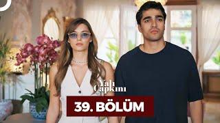 Yalı Çapkını 39. Bölüm