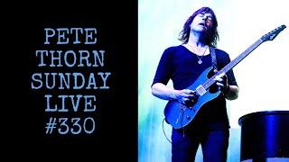 Pete Thorn Sunday Live #330 from Terrytown, NY