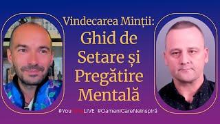 Vindecarea Minții: Ghid de Setare și Pregătire Mentală #LIVE cu @adriancranta9791