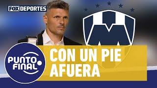  FERNANDO ORTIZ estaría fuera de RAYADOS, ¿pero es el único CULPABLE? | Punto Final