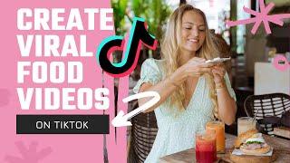 How to create viral food videos on TikTok - my best tips!