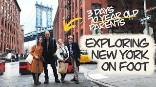 3 Day walking tour in NYC with 70 year old parents