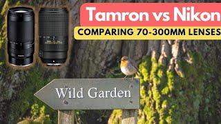 Nikon 70-300mm F mount VS Tamron 70-300mm Z mount - COMPARISON