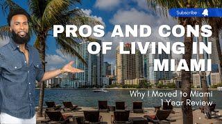 Pros and Cons of Living in Miami | Why I Moved to Miami | Year 1 Review