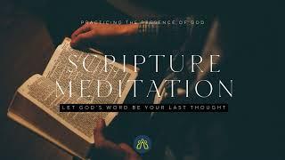 Day 3 - Let God’s Word Be Your Last Thought | Scripture Meditation Before Sleep