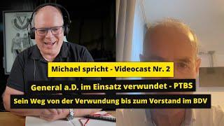 VCast Nr.2: Die bewegende Geschichte von Einsatzveteran General a.D. Dr. Michael Bartscher #veteran