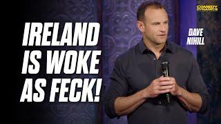 Ireland is Woke As Feck - Dave Nihill