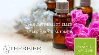 Atelier Les huiles essentielles et les maux d’automne