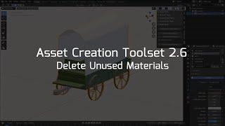 Asset Creation Toolset 2.6 - Delete Unused Materials (Blender Addon)