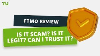 FTMO Review  | Is it scam? Is it legit? Can I trust it?