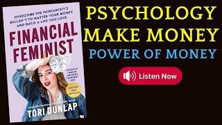 The Psychology make money Financial Feminist by Tori Dunlap | #AudioBook #booktok #booktube