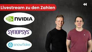 Quartalszahlen Live bei der NVidia Aktie, Synopsys & Snowflake ! Außerdem Zahlen vom Mittag