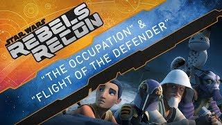 Rebels Recon #4.3: Inside "The Occupation" & "Flight of the Defender" | Star Wars Rebels