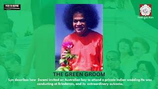 Sathya Sai Baba-THE GREEN GROOM