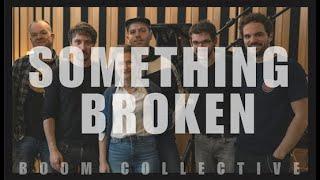 Boom Collective - Something Broken (G. Partipilo - A.E. Pepe)