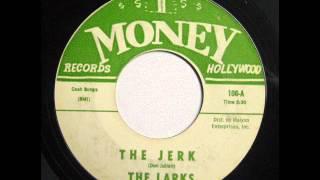 The Jerk  -  Larks