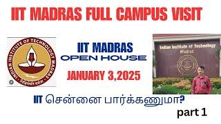 IIT MADRAS CAMPUS TOUR | Part 1 | IIT MADRAS OPEN HOUSE | SHAASTRA 2025|