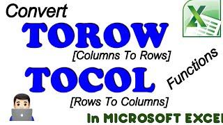 TOROW & TOCOL Functions in Excel to Convert Data Set or Array From Columns to Rows & Rows to Columns