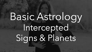 Intercepted Signs & Planets in Your Natal Chart