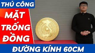 Mặt trống đồng đông sơn đường kính 60cm | Mỹ Nghệ Âu Lạc