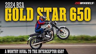 2024 BSA Gold Star 650 Road Test Review | An Iconic Legend Returns! | ZigWheels