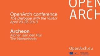 OpenArch congres in Archeon 23-25 april 2013