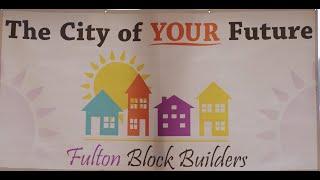 Fulton Block Builders - The City of YOUR Future