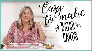 Easy To Make Batch Cards