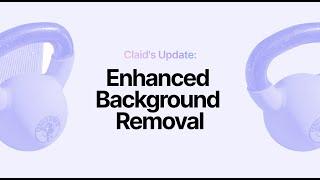 Introducing Claid.ai Background Removal