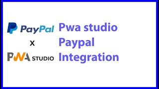 add paypal express checkout to pwa studio magento