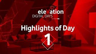 Vodafone eleVation DIGITAL DAYS | Highlights Tag 1