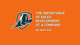 The Importance of Sales Development at a Company