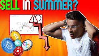Bitcoin & Altcoins Major Correction Soon?! Here Is Exactly When I Expect To See A Summer Sell Off!