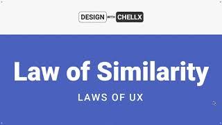 (ENGLISH) - LAW OF SIMILARITY - UX